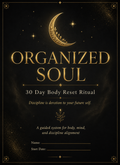 ✨ Organized Soul: 30 Day Mind & Body Reset Ritual
